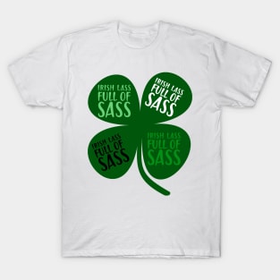 IRISH LASS FULL OF SASS T-Shirt